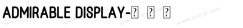 admirable display字体转换